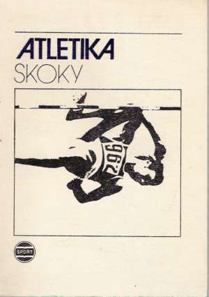 ATLETIKA - SKOKY - Šimonek J. a kol.