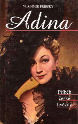 ADINA - PŘÍBĚH ČESKÉ HVĚZDY - Přibský V.