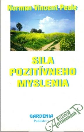 Sila pozitívneho myslenia - Peale Norman Vincent
