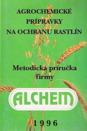 AGROCHEMICKÉ PRÍPRAVKY NA OCHRANU RASTLÍN - Kol.