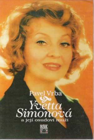 Yvetta Simonová a její osudoví muži - Vrba Pavel