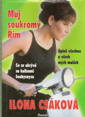 MÚJ SOUKROMÝ ŘÍM - Csáková I.