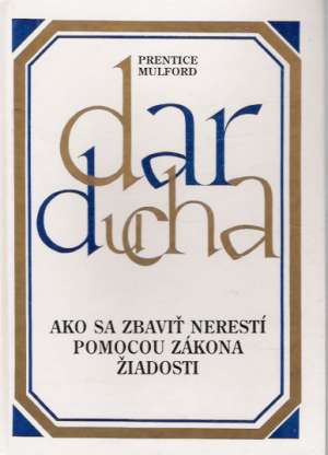 Obal knihy Dar ducha VII. - Ako sa zbaviť nerestí pomocou zákona žiadosti