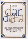 Mulford Prentice - Dar ducha VII. - Ako sa zbaviť nerestí pomocou zákona žiadosti
