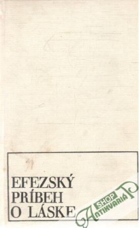 Efezský príbeh o láske - Xenofón z Efezu