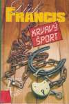 Francis Dick - Krvavý šport