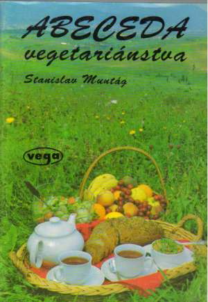 Abeceda vegetariánstva - Muntág Stanislav