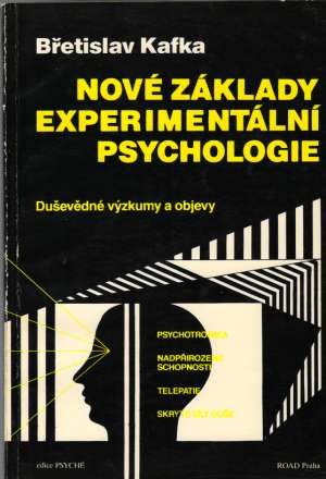 Nové základy experimentální psychologie - Kafka Břetislav