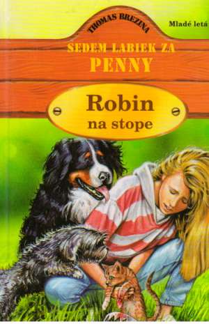 SEDEM LABIEK ZA PENNY - ROBIN NA STOPE - Brezina Thomas