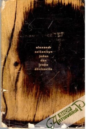 Jeden den Ivana Děnisoviče - Solženicyn Alexandr