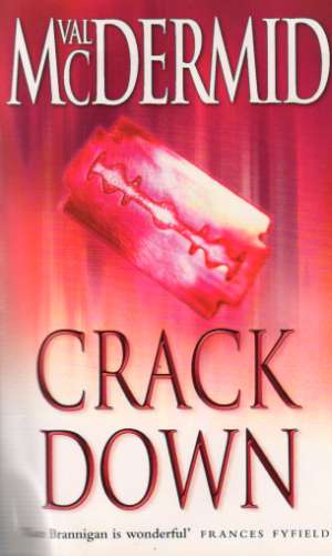 CRACK DOWN - McDermid Val