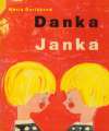 Ďuríčková Mária - Danka a Janka