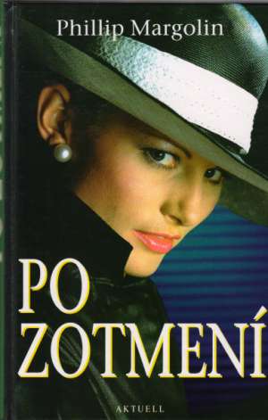 Po zotmení - Margolin Phillip