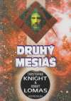 Knight, Lomas - Druhý mesiáš