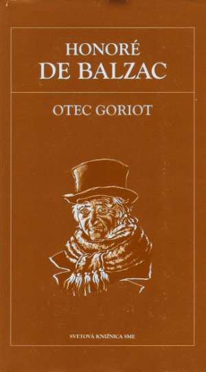 Otec Goriot - Balzac Honoré de