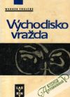 Toelcke Werner - Východisko vražda