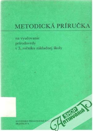 Obal knihy Metodická príručka na vyučovanie prírodovedy v 3. ročníku základnej školy