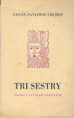 TRI SESTRY - Čechov Anton Pavlovič