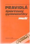 Kolektív autorov - Pravidlá športovej gymnastiky - muži