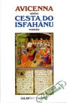 Sinoué Gilbert - Avicenna alebo cesta do Isfahánu