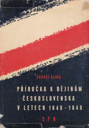 Obal knihy PŘÍRUČKA K DĚJINÁM ČESKOSLOVENSKA V LETECH 1648-1848