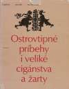 Kolektív autorov - Ostrovtipné príbehy i veliké cigánstva a žarty