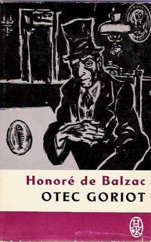 Otec Goriot - Balzac Honoré de