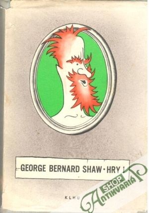 Hry I. - II. - Shaw George Bernard