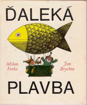ĎALEKÁ PLAVBA - Ferko Milan
