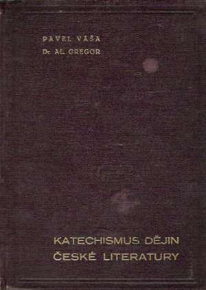 Katechizmus dějín České literatúry - Váša P.