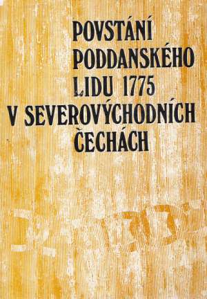 POVSTÁNÍ PODDANSKÉHO LIDU 1775... - Bouza E. a kol.