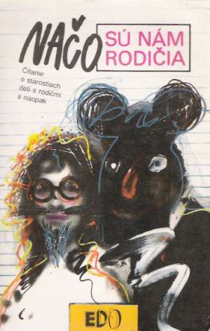 Načo sú nám rodičia - Janík Pavol
