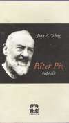 Schug John A. - Páter Pio - kapucín