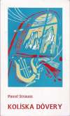 Strauss Pavol - Kolíska dôvery
