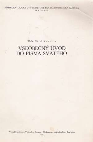 Všeobecný úvod do písma svätého - Krovina Michal