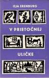 Erenburg Iľja - V prietočnej uličke