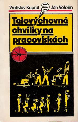 Obal knihy TELOVÝCHOVNÉ CHVÍĽKY NA PRACOVISKÁCH