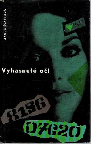 Vyhasnuté oči - Švalbová Manca