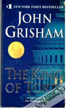 The king of torts - Grisham John