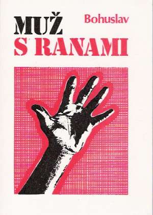 Muž s ranami - Bohuslav