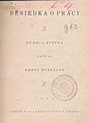 BESIEDKA O PRÁCI - Hurdálek Karol
