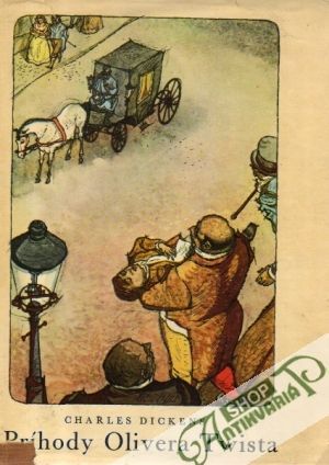 Príhody Olivera Twista - Dickens Charles