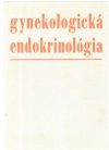 Dlhoš E. a kol. - Gynekologická endokrinológia