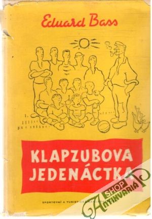 Klapzubova jedenáctka - Bass Eduard