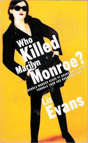 WHO KILLED MARILYN MONROE? - Evans L.