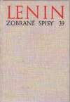 Lenin V. I. - Zobrané spisy 39.