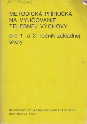 Obal knihy Metodická príručka na vyučovanie telesnej výchovy pre 1. a 2. ročník ZŠ