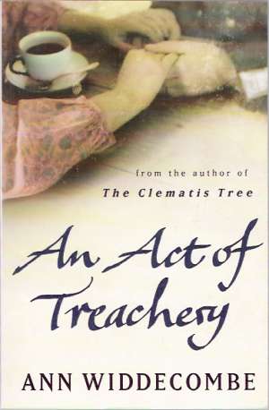 AN ACT OF TREACHERY - Widdecombe A.