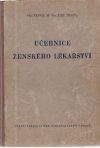 Trapl Jiří - Učebnice ženského lékařství