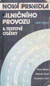 Bušta/Seidl/ Fobl - NOVÁ PRAVIDLA SILNIČNÍHO PROVOZU A TESTOVÉ ...